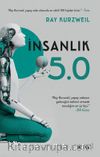 İnsanlık 5.0 & Yapay Zeka ile Kaynaştığımızda
