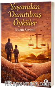Yaşamdan Damıtılmış Öyküler