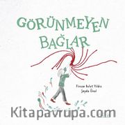 Görünmeyen Bağlar
