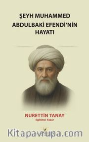 Şeyh Muhammed Abdulbaki Efendi'nin Hayatı