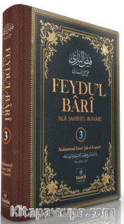 Feydu'l Barî ‘Ala Sahîhi'l Buharî (3. Cilt)