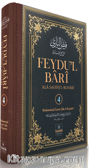Feydu'l Barî ‘Ala Sahîhi'l Buharî (4. Cilt)