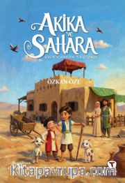 Akika ve Sahara <br /> Son Peygamberin (s.a.v.) İzinde