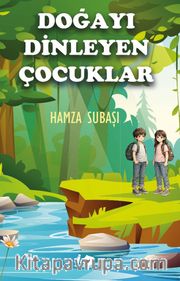 Doğayı Dinleyen Çocuklar