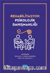Rehabilitasyon Psikolojik Danışmanlığı