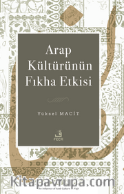 Arap Kültürünün Fıkha Etkisi