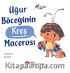 Uğur Böceğinin Kreş Macerası