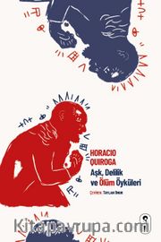 Aşk, Delilik ve Ölüm Öyküleri