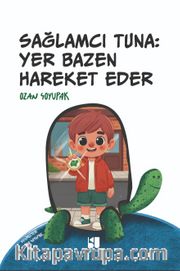 Sağlamcı Tuna: Yer Bazen Hareket Eder