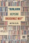 Bunların Hepsini Okudunuz mu?