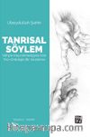 Tanrısal Söylem: Vahyin Kaçınılmazlığına Dair Teo-Ontolojik Bir İnceleme