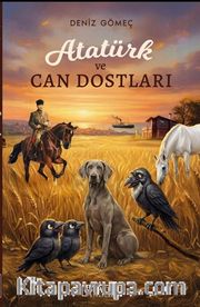 Atatürk ve Can Dostları