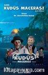 Sırr Kudüs Macerası & Uzun Hikaye