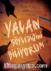 Yalan Söylediğini Biliyorum