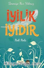 İyilik İyidir