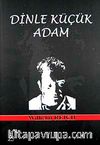 Dinle Küçük Adam