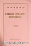 Diriliş Neslinin Amentüsü