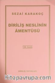 Diriliş Neslinin Amentüsü