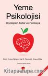 Yeme Psikolojisi & Biyolojiden Kültür ve Politikaya