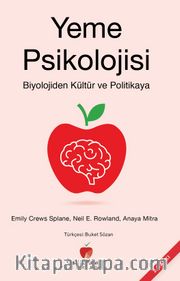 Yeme Psikolojisi <br /> Biyolojiden Kültür ve Politikaya