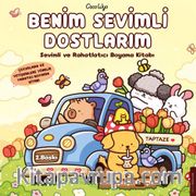 Benim Sevimli Dostlarım <br /> Sevimli ve Rahatlatıcı Boyama Kitabı