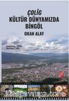 Çolig / Kültür Dünyamızda Bingöl