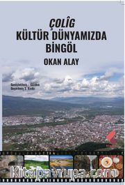 Çolig / Kültür Dünyamızda Bingöl
