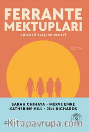 Ferrante Mektupları <br /> Kolektif Eleştiri Deneyi