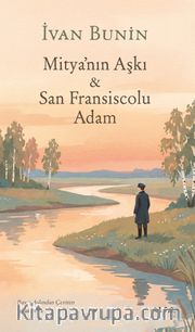 Mitya'nın Aşkı <br /> San Fransiscolu Adam