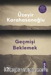 Geçmişi Beklemek