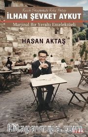 Marjinal Bir Yeraltı Entelektüeli