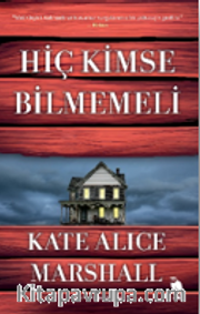 Hiç Kimse Bilmemeli