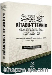 Kitabu-t Tevhid (Ciltli) <br /> Sahih Eserlerle Allah'ın İsim ve Sıfatlarının Hakikati