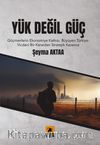 Yük Değil Güç