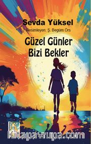 Güzel Günler Bizi Bekler