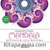Renklerin Tılsımı-Mandala & Büyükler için Boyama