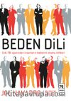 Beden Dili & Eski FBI Ajanından İnsanların Bedenini Okuma Rehberi