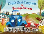Küçük Mavi Kamyonet İle Yarışçı Kırmızı