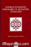 Kurban Kesmenin Psikolojik ve Metafizik Temelleri