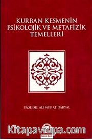 Kurban Kesmenin Psikolojik ve Metafizik Temelleri