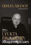 Ufukta Işık Var Mı?