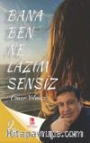 Bana Ben Ne Lazım Sensiz