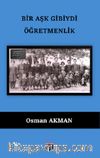Bir Aşk Gibiydi Öğretmenlik