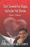 Seni Sevmekten Başka Nefesim Yok Benim