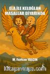 Ela İle Keloğlan Masallar Diyarında