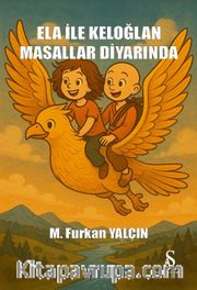 Ela İle Keloğlan Masallar Diyarında