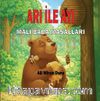 Arı İle Ayı & Mali Baba Masalları