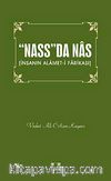 Nass'da Nas & İnsanın Alamet-i Farikası