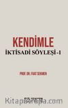 Kendimle İktisadi Söyleşi-1