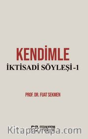 Kendimle İktisadi Söyleşi-1